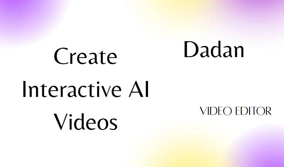 interactive AI video creator, no-code video platform, Dadan interactive videos, AI-driven video marketing, create quizzes in videos, video personalization tool, easy interactive videos, video engagement software, no coding video maker, interactive storytelling videos, AI video builder, user-friendly video creator, interactive content creation, online video engagement tool
